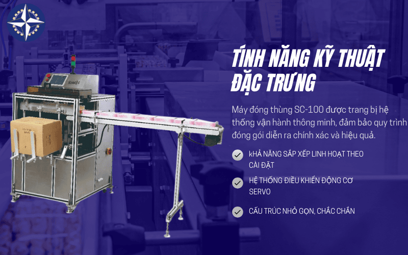 Tính năng kỹ thuật đặc trưng của máy đóng thùng tự động SC-100