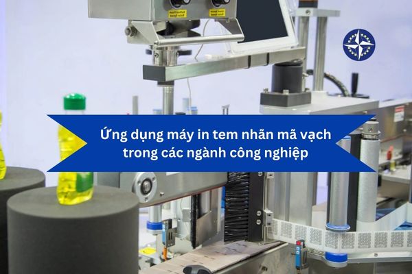 Ứng dụng máy in tem nhãn mã vạch trong các ngành công nghiệp