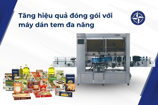 Tăng hiệu quả đóng gói với máy dán tem đa năng